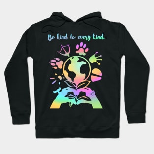 Be kind to every kind- rainbow Hoodie